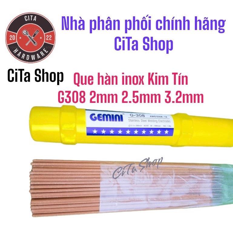 Que Hàn Inox Kim Tín G-308 2mm 2.5mm 3.2mm Chính Hãng Bán lẻ 500gr 1kg