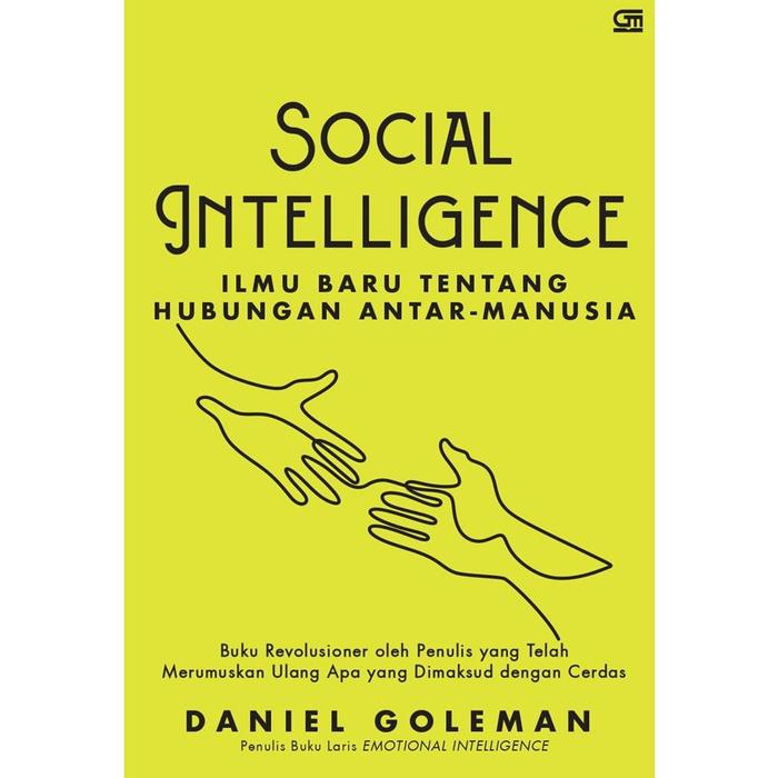 Gambar Buku Social Intelligence: Ilmu Baru tentang Hubungan Antar-Manusia dari Gramedia Kota Administrasi Jakarta Timur Tokopedia