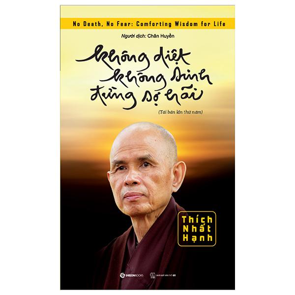 Sách - Không Diệt Không Sinh Đừng Sợ Hãi 0