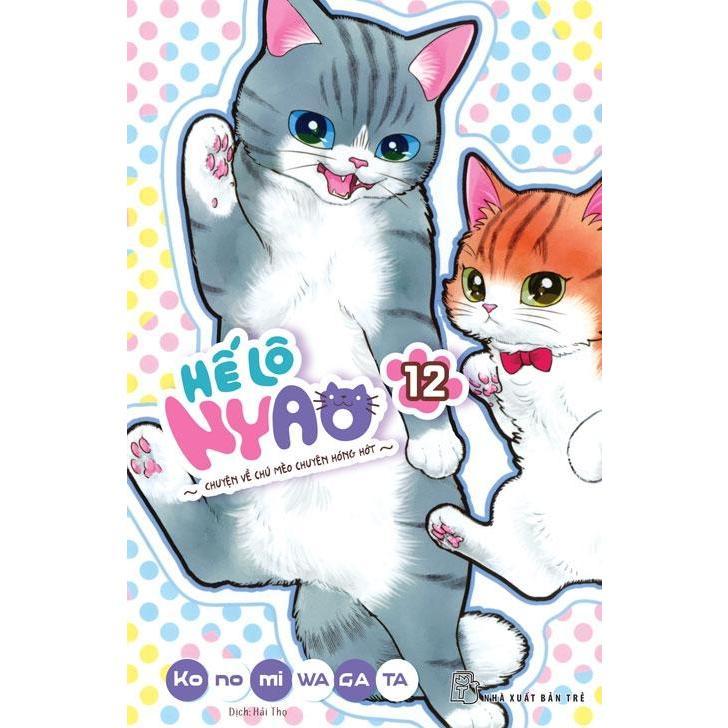 Truyện Tranh - Hế lô Nyao 12 - NXB Trẻ