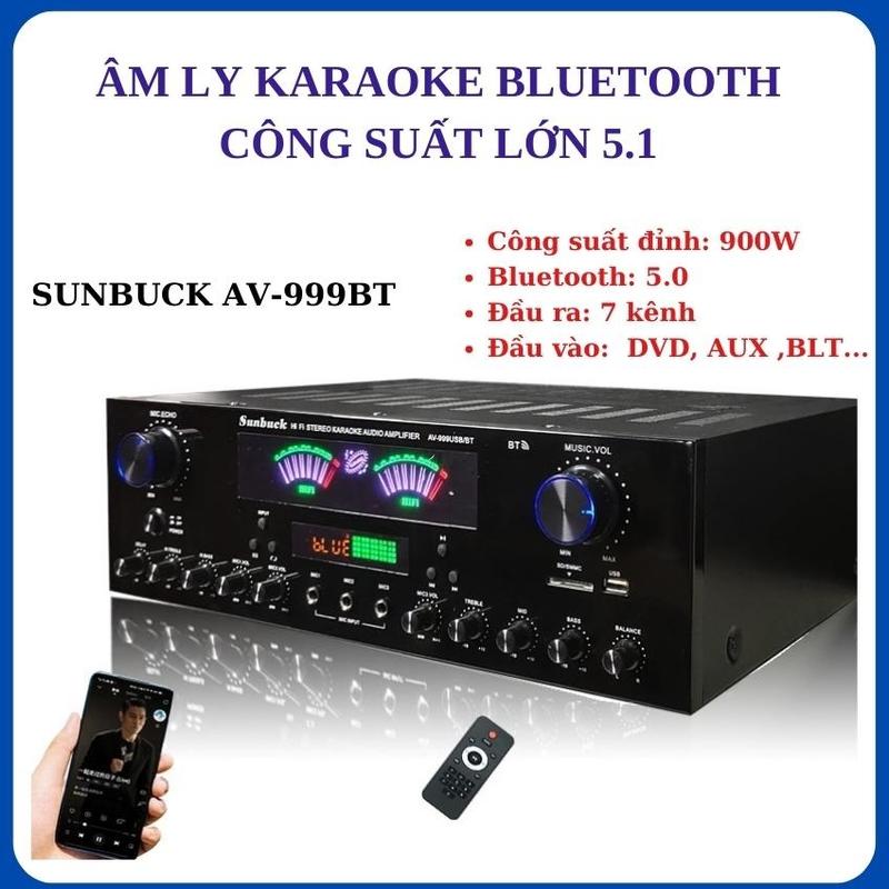 Âm ly karaoke Sunbuck 999BT, amly karaoke công suất lớn 1000W, Amly đa kênh, dàn âm thanh rạp hát tại nhà Bluetooth