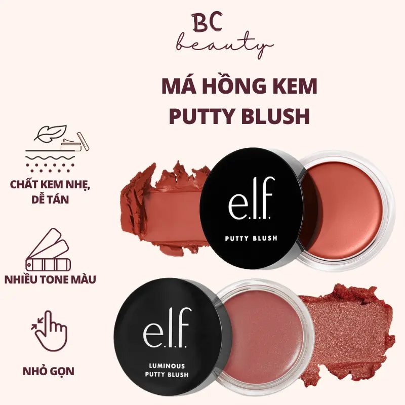 Má Hồng Kem e.l.f Putty Blush (2 Dòng Thường & Có Nhũ) | Lâu Trôi, Nhẹ Mặt, Nhiều Gam Màu Cực Xinh (Hũ 10g) Cosmetic Mỹ Phẩm