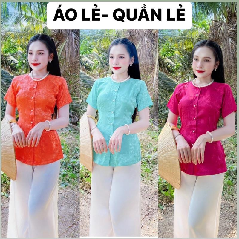 ÁO LẺ QUẦN LẺ áo bà ba nữ gấm tay ngắn túi 2 bên cổ tròn quần lụa thái Nữ Women Top