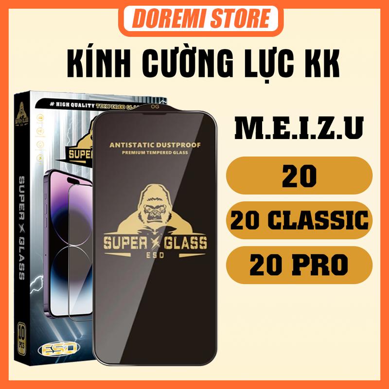 [COMBO 3 KÍNH] Kính cường lực bảo vệ màn hình điện thoại dành cho Meizu 20 / 20 Pro / 20 Classic | Kính cường lực KK full màn đủ dòng máy