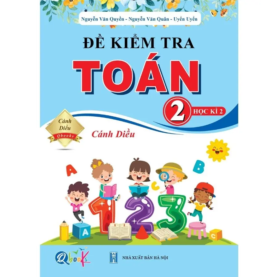 Sách Đề Kiểm Tra TOÁN 2 Học Kì 2 - Cánh Diều - QBooks - Bản Quyền