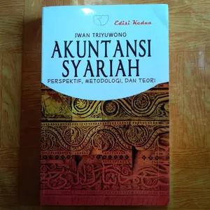 buku akuntansi syariah perspektif,  metodologi,  dan teori edisi kedua iwan triyuwono
