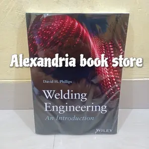 Welding Engineering: An Introduction by Philips