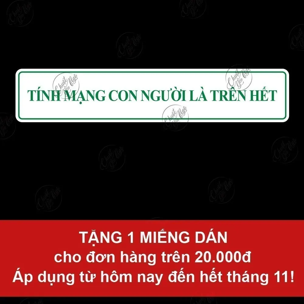 Tặng 1 decal "Tính mạng con người"
