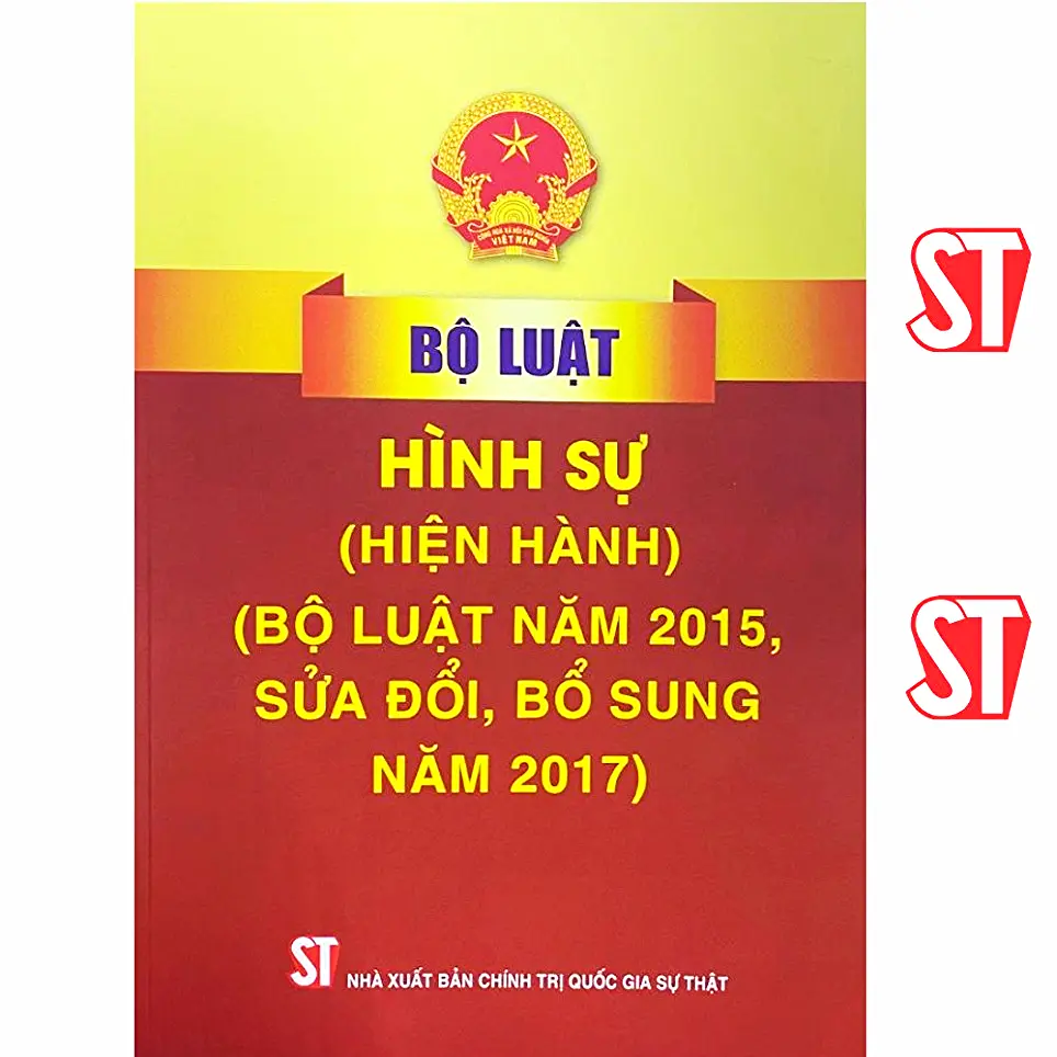 [Sách] Bộ Luật Hình Sự (Hiện Hành) (Bộ Luật Năm 2015 Sửa Đổi, Bổ Sung Năm 2017)