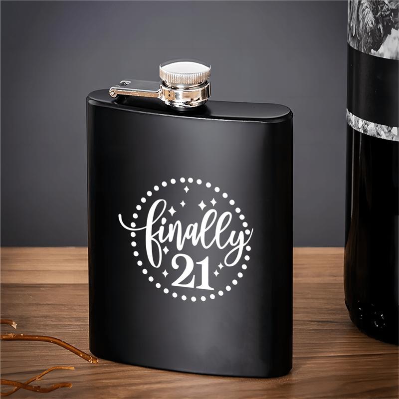 Product Introduction of 8oz Stainless Steel Hip Flask, 1 Count Finally 21 Letter Pattern Portable Drink Flask, Creative Outdoor Portable Drinkware for Friend, Sister, Daughter and Bestie 8