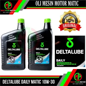 Oli mesin matic DELTALUBE DAILY PREMIUM MATIC 10W-30 ORIGINAL 100% Engine