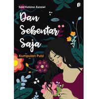 Gambar Dan Sebentar Saja : Kumpulan Puisi dari bintangsemestabook Kab. Sleman 1 Tokopedia