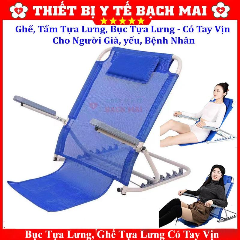 Ghế Tựa Lưng Có Tay Vịn 6 Cấp Độ Ngả Cho Người Già Yếu Bệnh Nhân Nằm Lâu Ngày Nghỉ Ngơi Thư Giãn Ăn Uống Xem TV