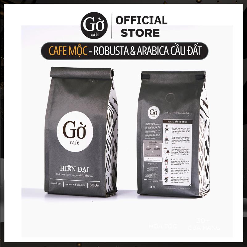 Gờ cafe gu HIỆN ĐẠI đắng dịu ROBUSTA& ARABICA cà phê mộc rang xay nguyên chất