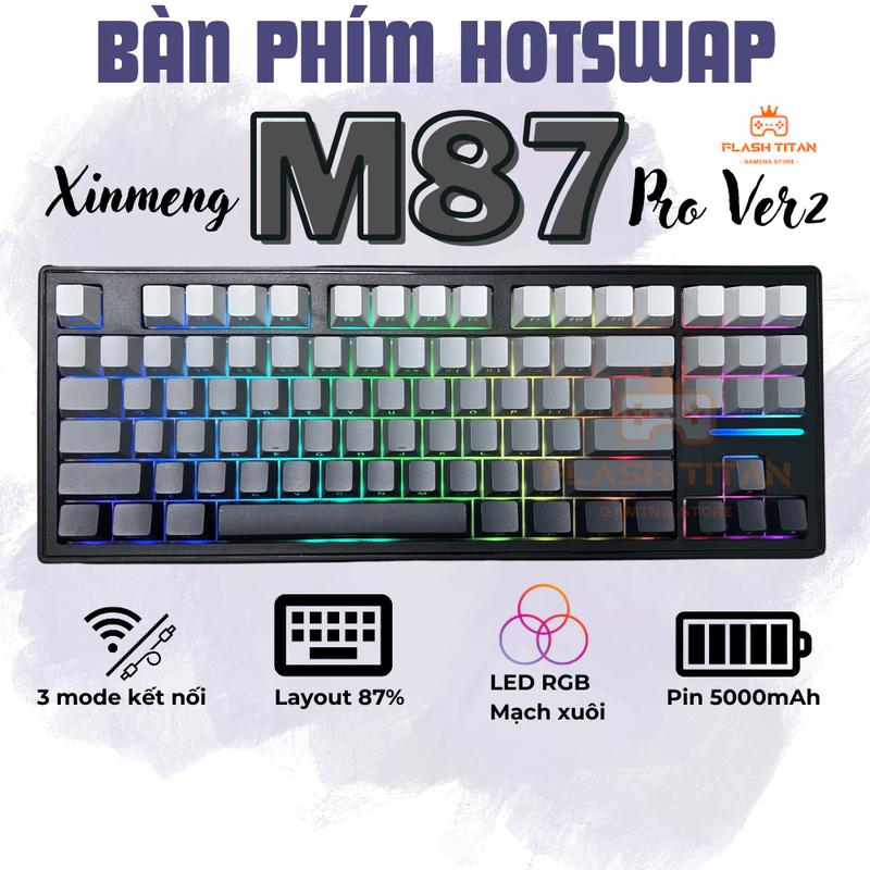 Bàn phím cơ không dây Xinmeng M87 pro - Hotswap 5 pin - Mạch xuôi - Led RGB với 3 chế độ kết nối