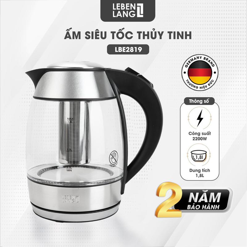 [Best Seller] Ấm siêu tốc thủy tinh LEBENLANG LBE2819, dung tích 1.8L, công suất 2200W, bảo hành 2 năm