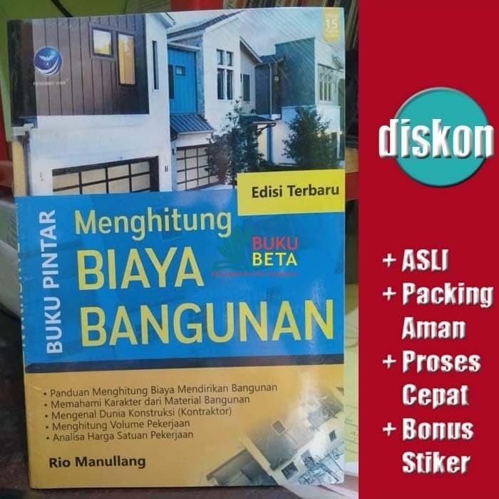 Gambar Buku Pintar Menghitung Biaya Bangunan - Rio Manullang dari Buku Beta Kab. Sleman Tokopedia