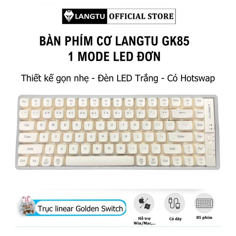 Bàn phím cơ LANGTU GK85 1 Mode LED Đơn Có Hotswap Layout Tenkeyless