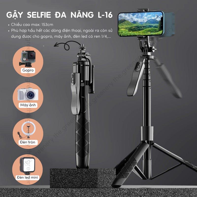 Gậy Chụp Ảnh 3 Chân kiêm Tripod L16 đa năng gấp gọn, kéo dài 1m55 sử dụng cho điện thoại, Gopro, máy ảnh, đèn livestream Selfie Phụ Kiện tripod