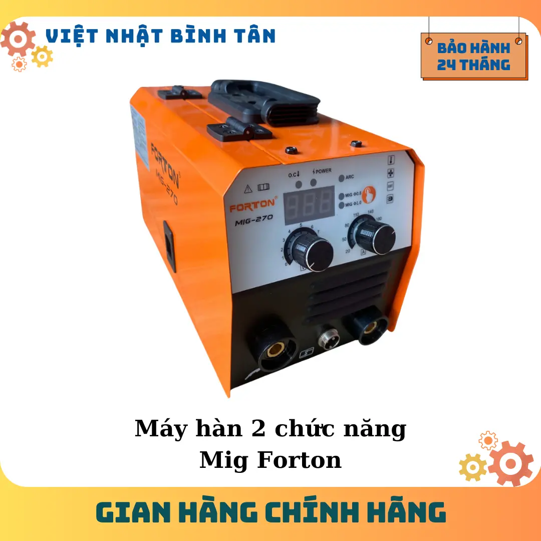 [FORTON 270] Máy Hàn Mig 3 Chức Năng Chính Hãng