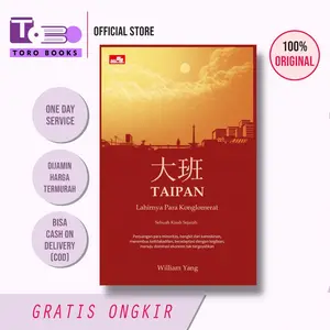 Buku Taipan - Lahirnya Para Konglomerat Indonesia - William Yang