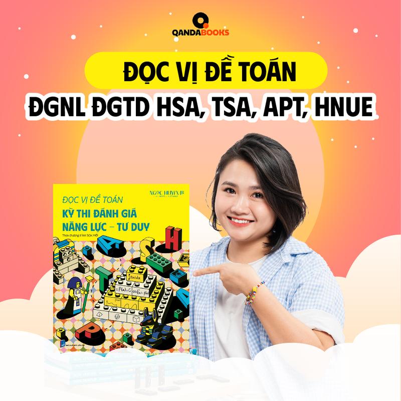 [K12] Đọc vị đánh giá năng lực - tư duy sách  đánh năng lực sách  ôn thi sách  toán sách  chuyên sachid sách  ôn thi sách  đgnl HSA TSA APT HNUE