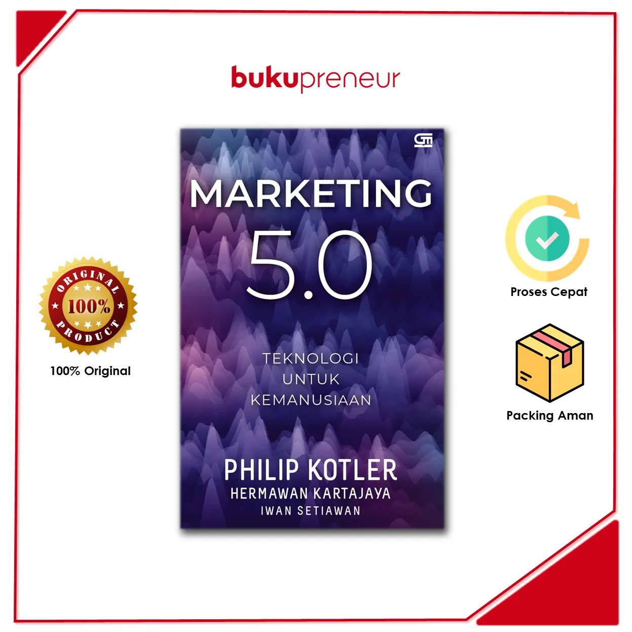 Buku Marketing 5.0: Teknologi untuk Kemanusiaan - Philip Kotler, Hermawan Kartajaya, Iwan Setiawan Soft Cover