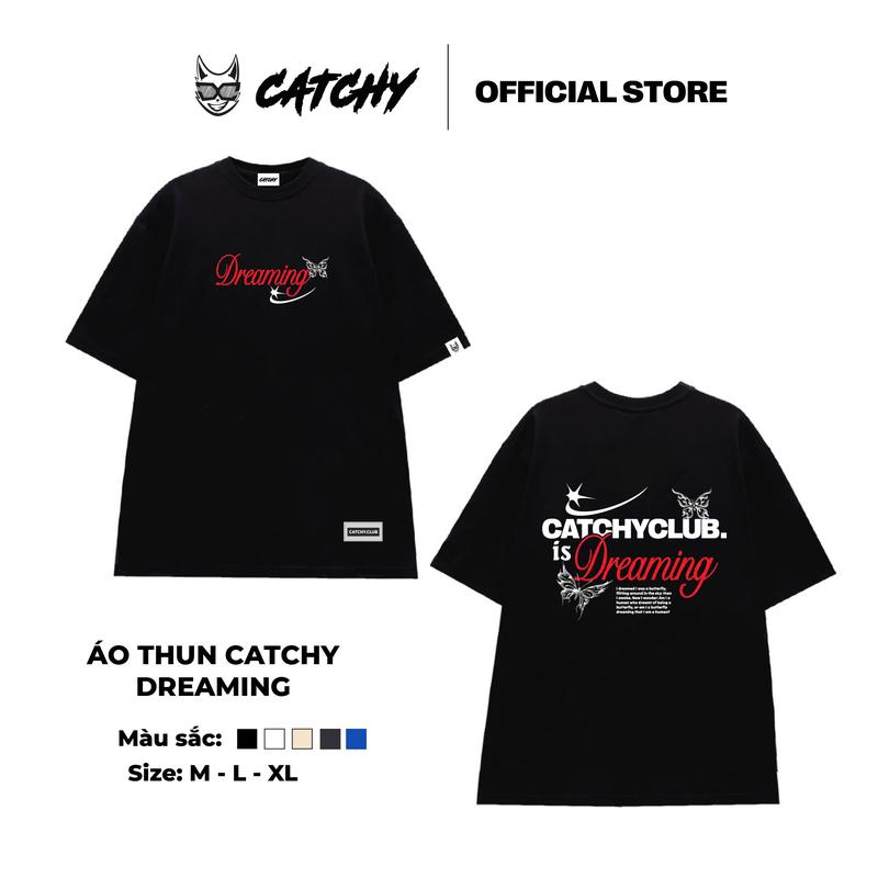 Áo Thun Local Brand Catchy DREAMING 5 màu 230 gsm AT34 Top Nam Nữ