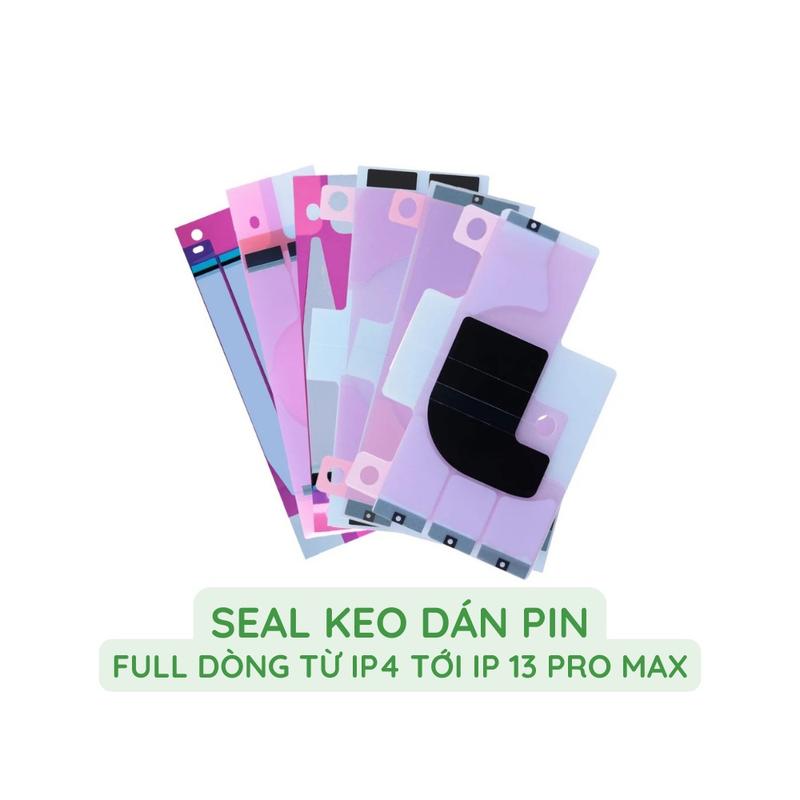 Seal keo dán pin IP chất lượng cao full dòng từ 5 tới 13 Pro Max