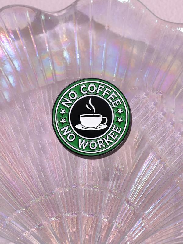 Creative Coffee Lover's Round Brooch, Letter Design Enamel Pin for Clothes Backpack Hat Decoration, Fashion Accessories for Women & Men 5