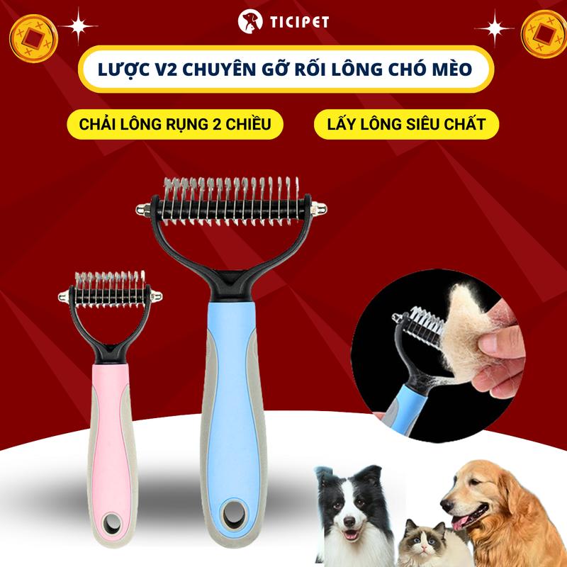  Lược gỡ rối chải lông thú cưng V2  chuyên dùng lấy lông thừa cho chó mèo lông dài 2 chiều tiện lợi - TiCipet 