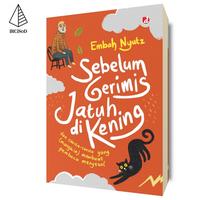 Gambar Sebelum Gerimis Jatuh di Kening - Embah Nyutz - Not Specified dari IRCiSoD Books Kab. Bantul 1 Tokopedia