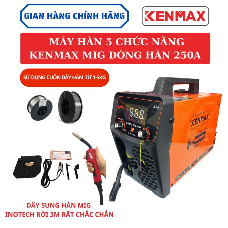 Máy hàn mig 5 chức năng KENMAX MIG 250A Nhật Bản dùng cuộn dây 1kg và 5kg mỏ hàn mig rời 3m siêu tiện lợi 