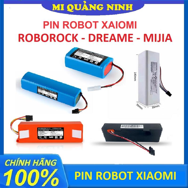 Pin Robot Hút Bụi Xaiomi các loại Dreame D9, D9 Pro, Z10 Pro - Roborock S50, S5 Max, S6 Max, S7 - Mijia Gen 2, Mop 1C