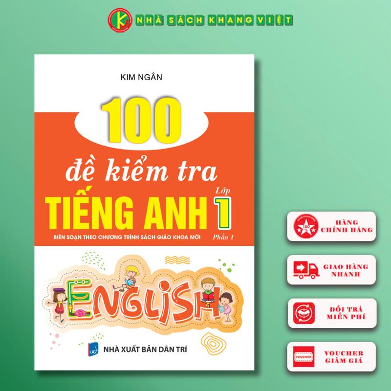 Sách - 100 Đề Kiểm Tra Tiếng Anh Lớp 1 (Phần 1)