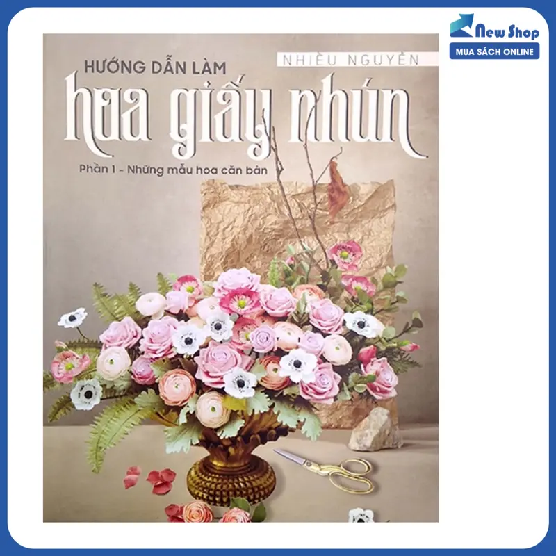 Sách - Hướng Dẫn Làm Hoa Giấy Nhún - Những Mẫu Hoa Căn Bản - Phần 1 - VT 0
