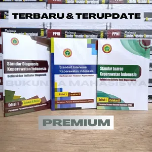 PAKET 3 BUKU PPNI SDKI SIKI SLKI NANDA NIC NOC PEDOMAN STANDAR OPERASIONAL PROSESUR KEPERAWATAN SPO KEPERAWATAN SOP KEPERAWATAN ASKEP 3S SDKI SIKI SLKI DAN PANDUAN ASUHAN KEPERAWATAN ASKEP BUKU KEPERAWATAN DASAR KONSEP DASAR KEPERAWATAN