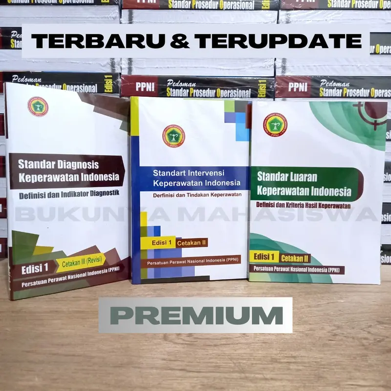 PAKET 3 BUKU PPNI SDKI SIKI SLKI NANDA NIC NOC PEDOMAN STANDAR OPERASIONAL PROSESUR KEPERAWATAN SPO KEPERAWATAN SOP KEPERAWATAN ASKEP 3S SDKI SIKI SLKI DAN PANDUAN ASUHAN KEPERAWATAN ASKEP BUKU KEPERAWATAN DASAR KONSEP DASAR KEPERAWATAN