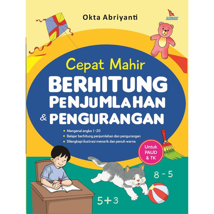Gambar Buku Cepat Mahir Berhitung Penjumlahan dan Pengurangan - Okta Abriyanti - Laksana - Not Specified dari DIVA Press Group Kab. Bantul Tokopedia