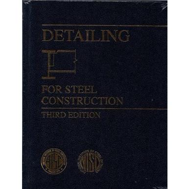 BUKU DETAILING FOR STEEL CONSTRUCTION 3RD THIRD EDITION AISC - Shop ...