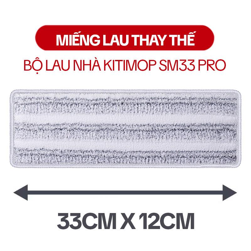 Miếng Lau Nhà Thay Thế KITIMOP SM33 PRO Bông Lau Nhà Thay Thế 33X12CM Giẻ Lau Nhà Thay Thế