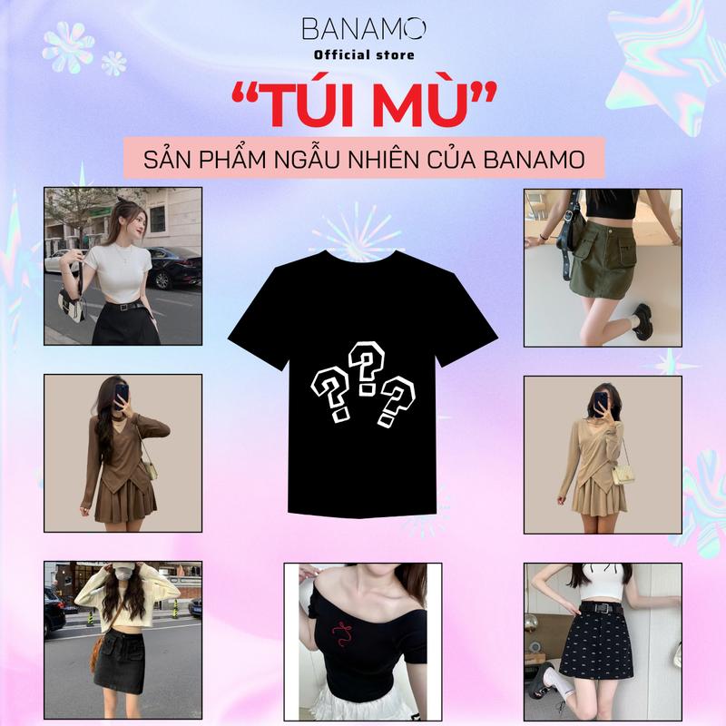 Túi mù Banamo Fashion ngẫu nhiên một sản phẩm từ shop random các món quà như quần áo hoặc váy set 