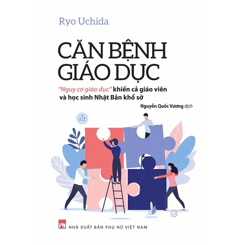 Sách - Căn Bệnh Giáo Dục - Ryu Uchida - NXB Phụ Nữ 2