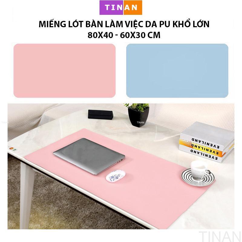 Miếng Lót Bàn Làm Việc Lót Bàn Phím Da PU Khổ Lớn 80x40 60x30 cm Chống Bẩn Chống Thấm Dùng Được Cả 2 Mặt