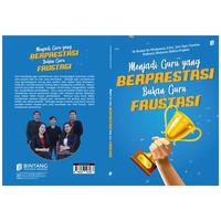 Gambar Menjadi Guru Yang Berprestasi Bukan Guru Frustasi dari bintangsemestabook Kab. Sleman 3 Tokopedia