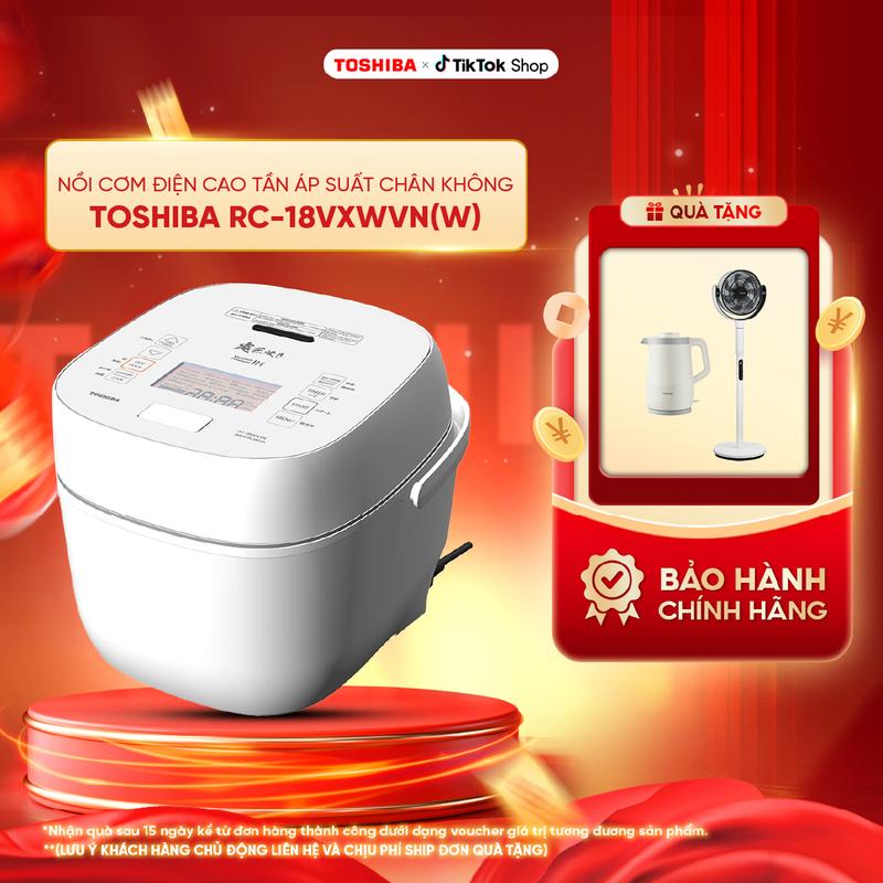 [TẶNG BÌNH ĐUN KT-15DRT và QUẠT TUẦN HOÀN F-DSC40XVN] Nồi cơm điện cao tần áp suất chân không TOSHIBA RC-18VXWVN(W) - Nấu Cơm - Cooker