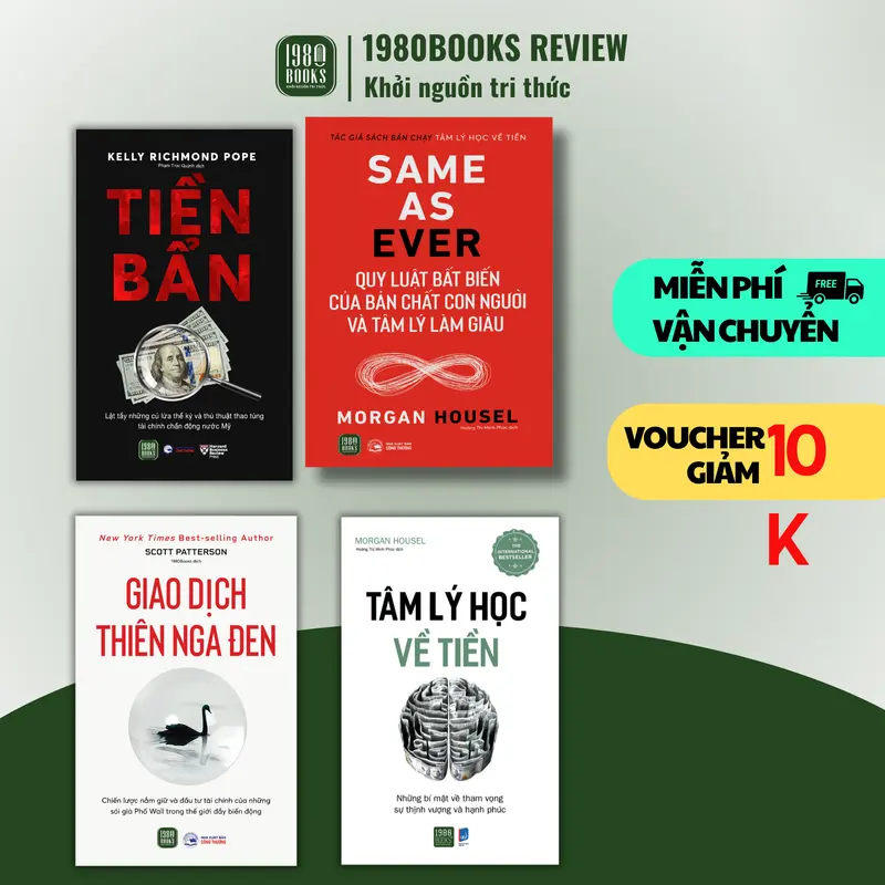 Combo 4 Cuốn: Tâm Lý Học Về Tiền + Tiền Bẩn + Giao Dịch Thiên Nga Đen + Same As Ever - Quy Luật Bất Biến Về Bản Chất Con Người Và Tâm Lý Làm Giàu - 1980Books 0