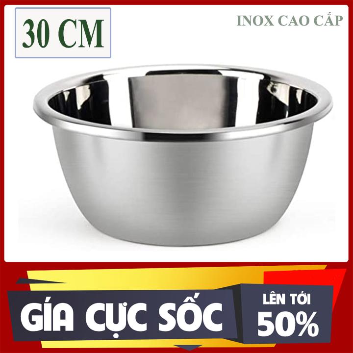 [LOẠI LỚN - 30CM] Thau Sâu Inox Hàng Cao Cấp size 30cm chuyên dùng rửa rau, trọn gỏi sang trọng, sạch sẽ