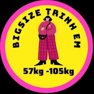 BIGSIZE TRINH EM