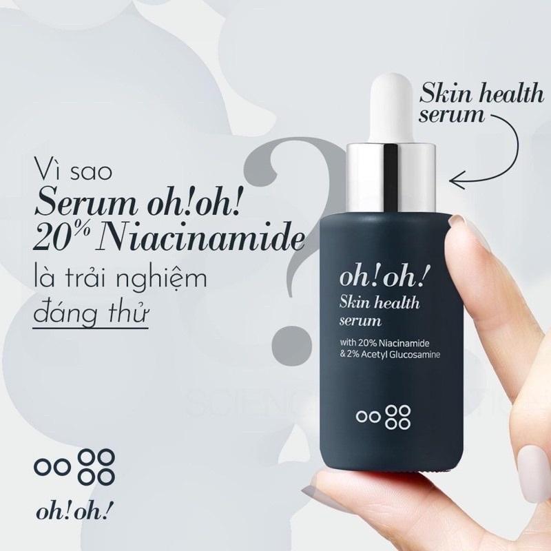 [HÀNG CÔNG TY ]Tinh Chất Dưỡng Sáng Da Giảm Thâm Nám & Se Khít Lỗ Chân Lông Oh Oh Skin Health Serum 20% Niacinamide